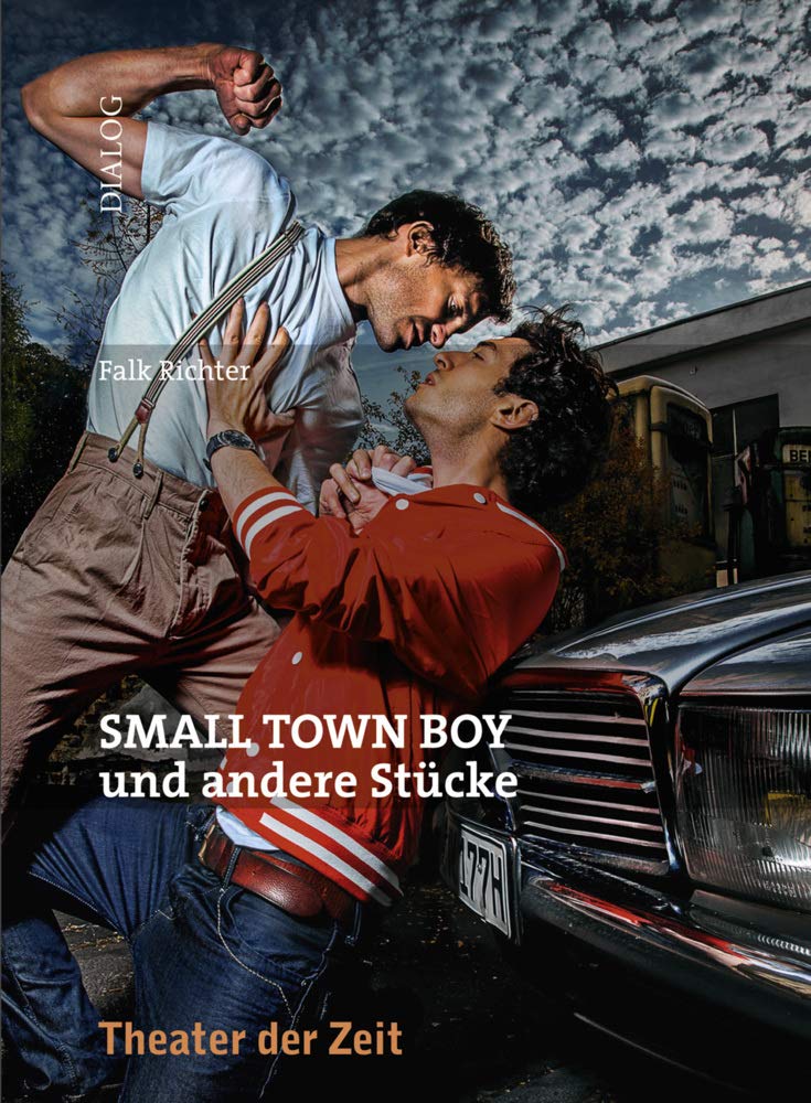 SMALL TOWN BOY und andere Stücke (Dialog) Drama