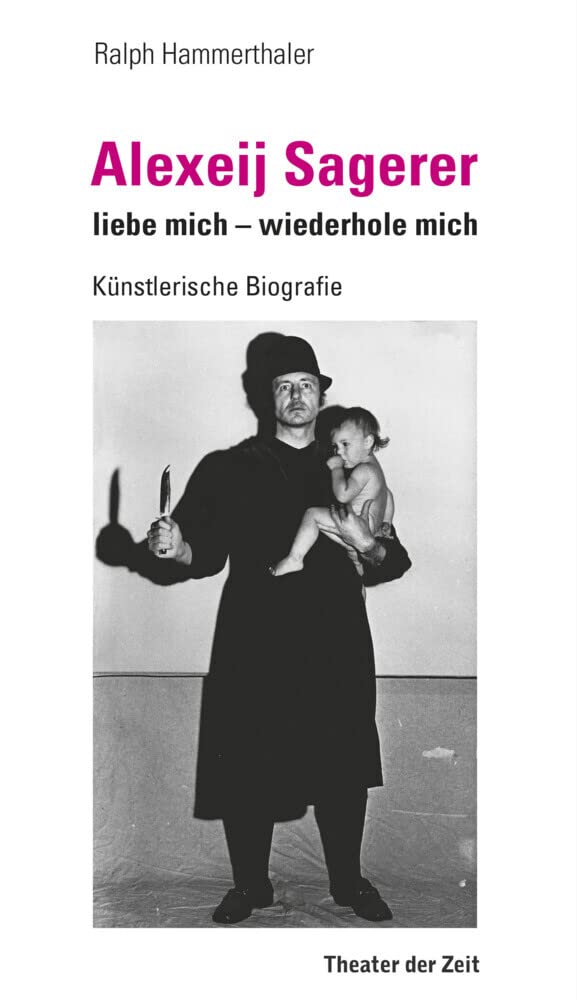 Alexeij Sagerer - liebe mich – wiederhole mich Art & Literature