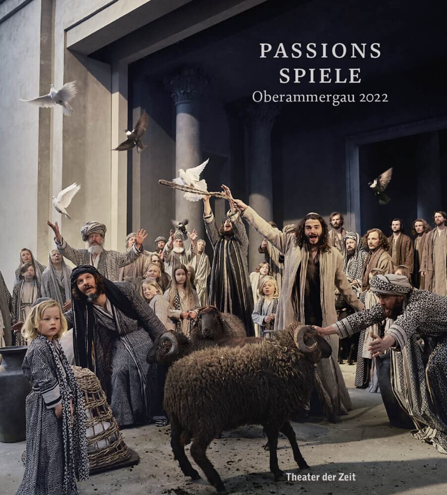 Passionsspiele Oberammergau 2022 Film, Art & Culture