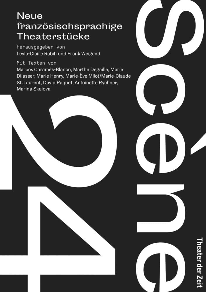 Scène 24: Neue französischsprachige Theaterstücke Film, Art & Culture