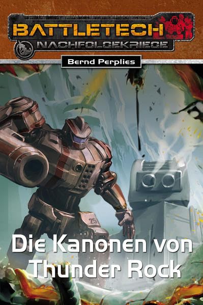 Die Kanonen von Thunder Rock: BattleTech-Roman #28 (Battletech Roman: Nachfolgekriege) Contemporary literature