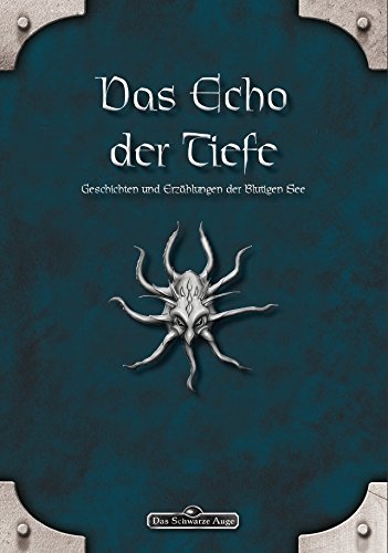 Das Echo der Tiefe: Geschichten und Erzählungen der Blutigen See Contemporary literature