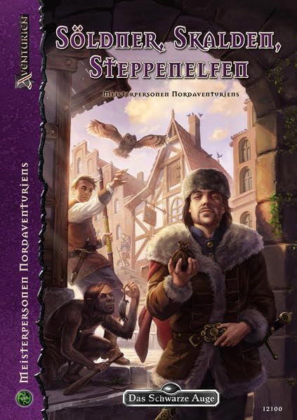 Söldner, Skalden, Steppenelfen: Meisterpersonen Nordaventuriens (Das Schwarze Auge: Aventurien (Ulisses)) Historical Fiction