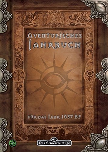 Aventurisches Jahrbuch 1037 BF: Das Schwarze Auge Abenteuer- und Quellenband book