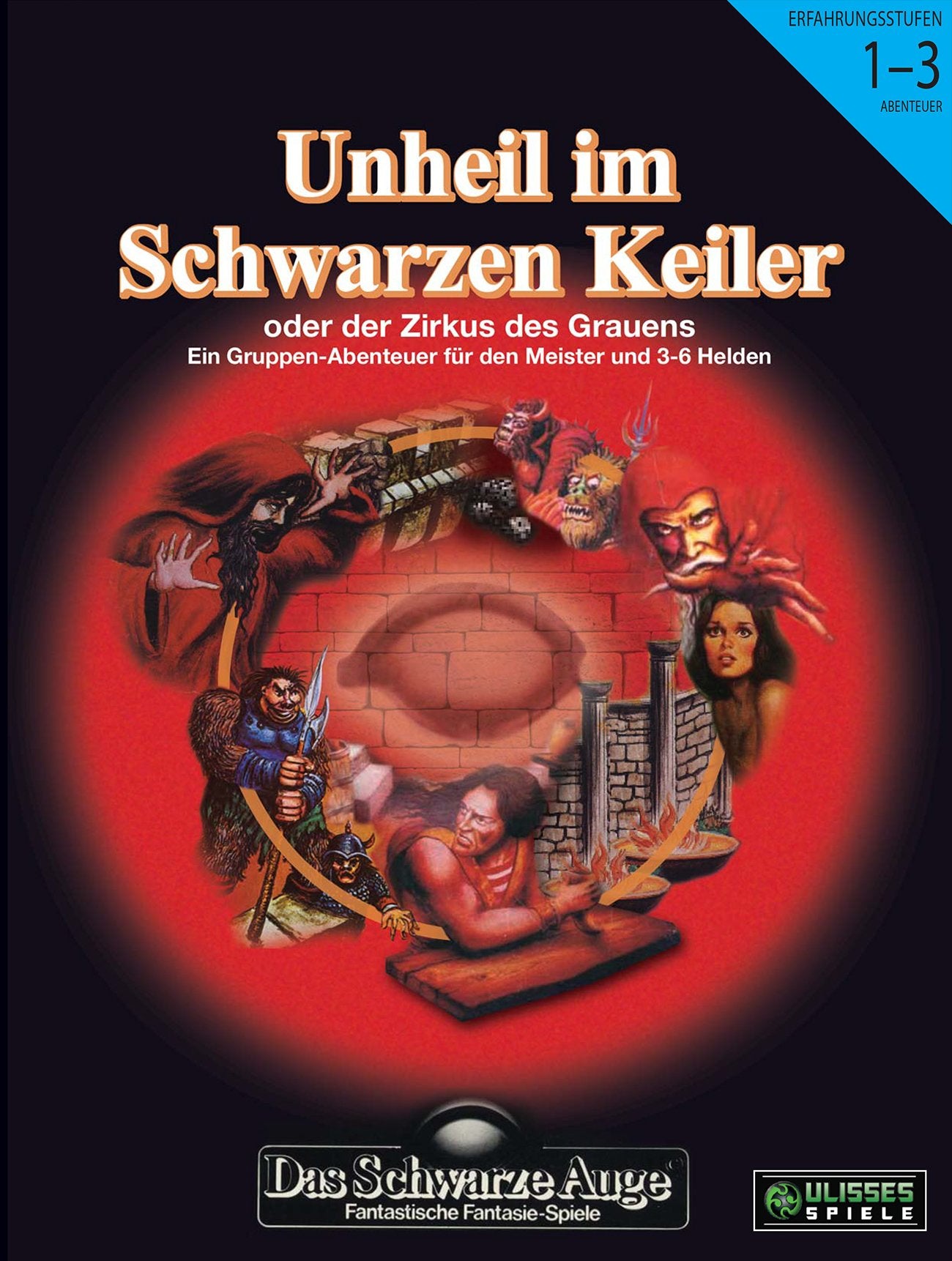 Unheil im Schwarzen Keiler: oder der Zirkus des Grauens. Ein Abenteuer der Erfahrungsstufen1-3 für den Meister und 3-6 Helden book