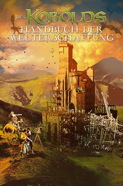 Des Kobolds Handbuch der Welterschaffung (Kobold-Handbücher) Historical Fiction
