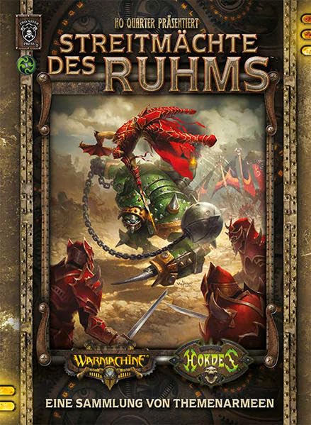 Streitmächte des Ruhms: Themenarmeen für Warmachine und Hordes Historical Fiction