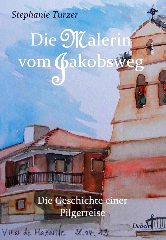 Die Malerin vom Jakobsweg - Die Geschichte einer Pilgerreise Personalities