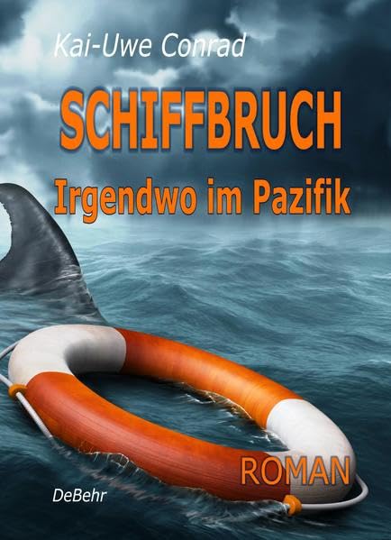 SCHIFFBRUCH - Irgendwo im Pazifik  ROMAN Contemporary literature