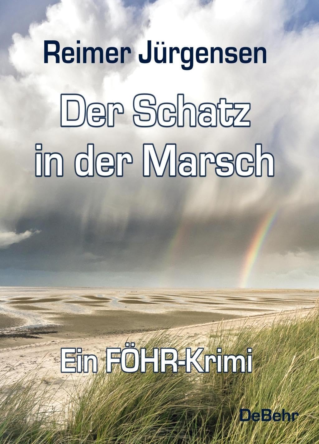 Der Schatz in der Marsch - Kommissar Mommsens dritter Fall - ein Föhr-Krimi Social Sciences