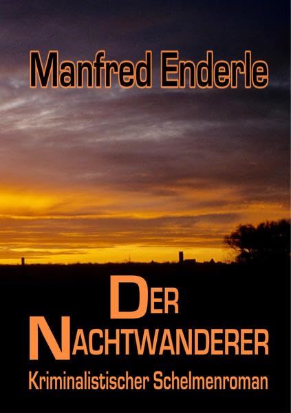 Der Nachtwanderer - Kriminalistischer Schelmenroman Social Sciences