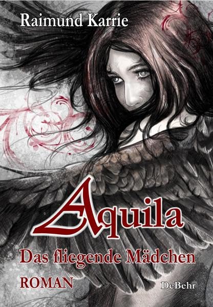 Aquila - Das fliegende Mädchen - Fantasievoller Jugendroman book