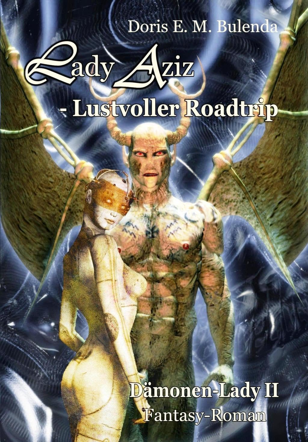 Lady Aziz - Lustvoller Roadtrip - Dämonen-Lady Band 2 - Fantasy-Roman book