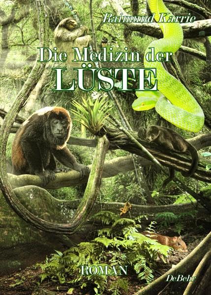 Die Medizin der Lüste - Roman Medicine