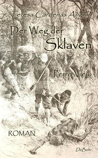 Der Weg der Sklaven - Perro Viejo - ROMAN Social Sciences