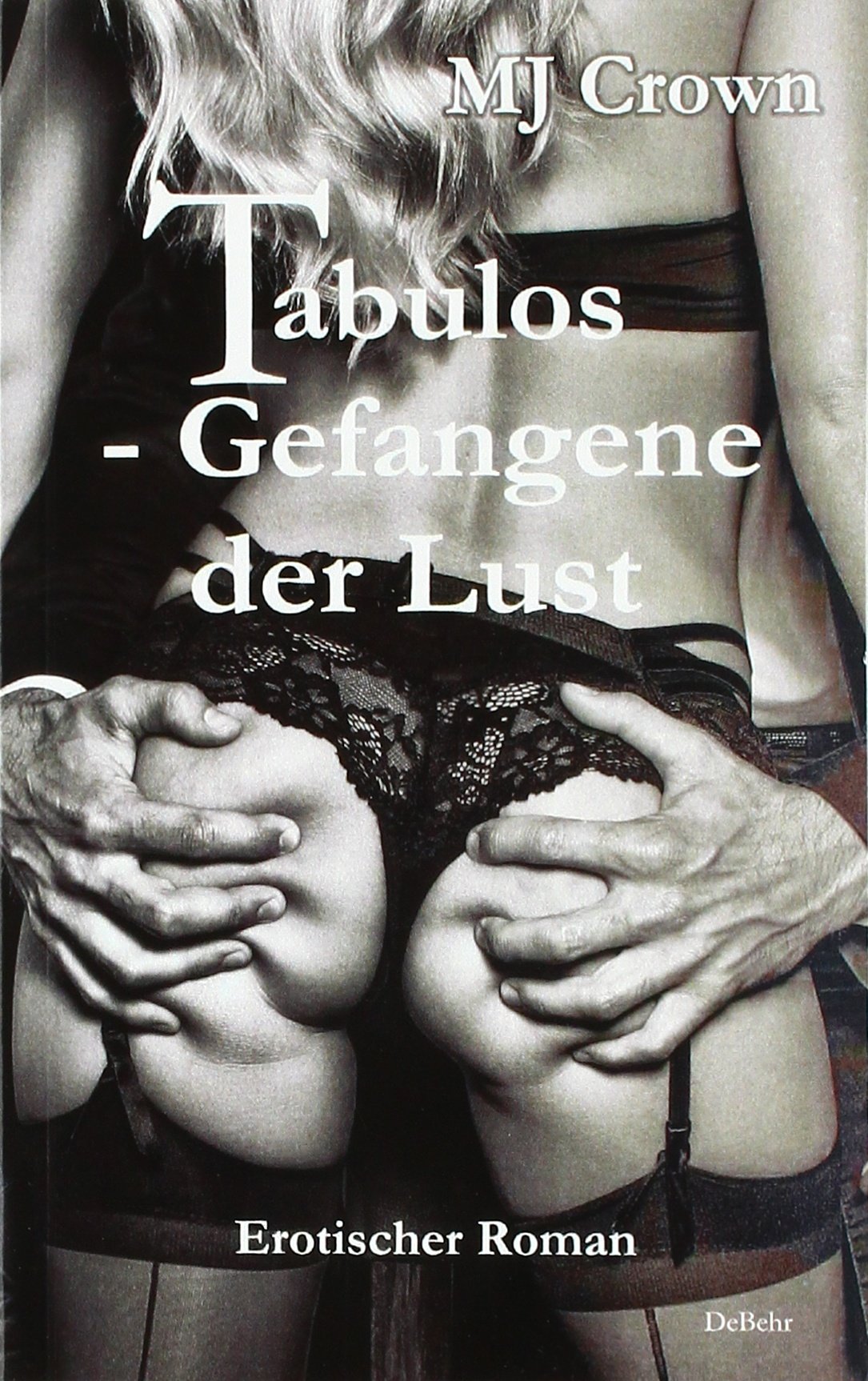 Tabulos - Gefangene der Lust - Erotischer Roman Contemporary literature