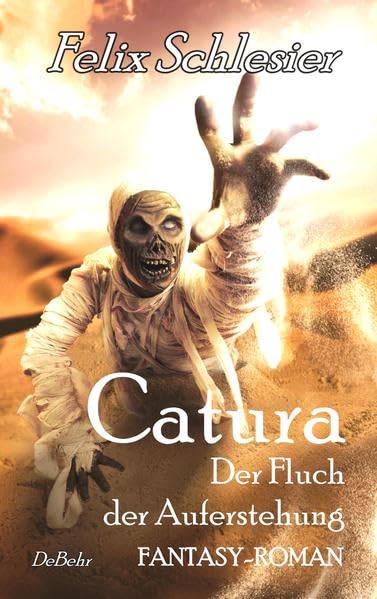 Catura - Der Fluch der Auferstehung - Fantasy-Roman Horror & Mystery