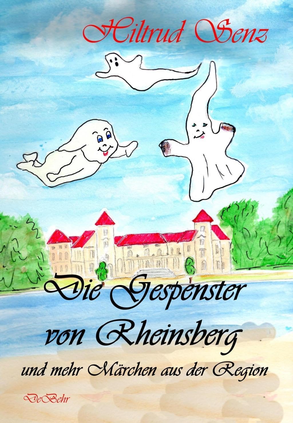 Die Gespenster von Rheinsberg und mehr Märchen aus der Region Fairy Tales & Legends