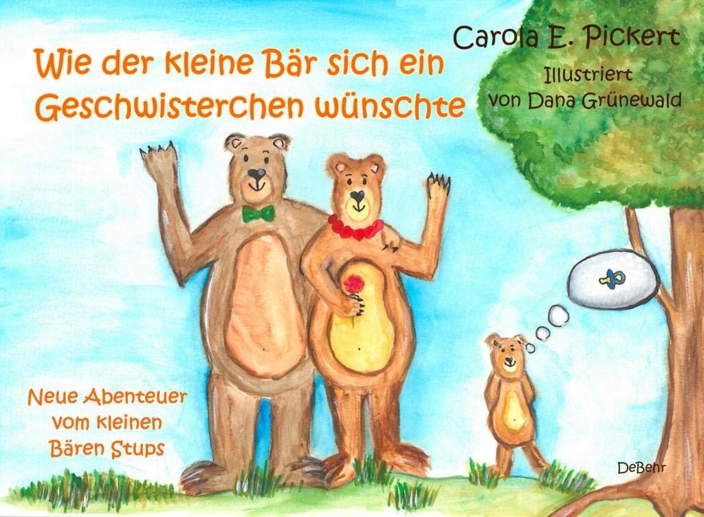 Wie der kleine Bär sich ein Geschwisterchen wünschte - Neue Abenteuer vom kleinen Bären Stups Children's books