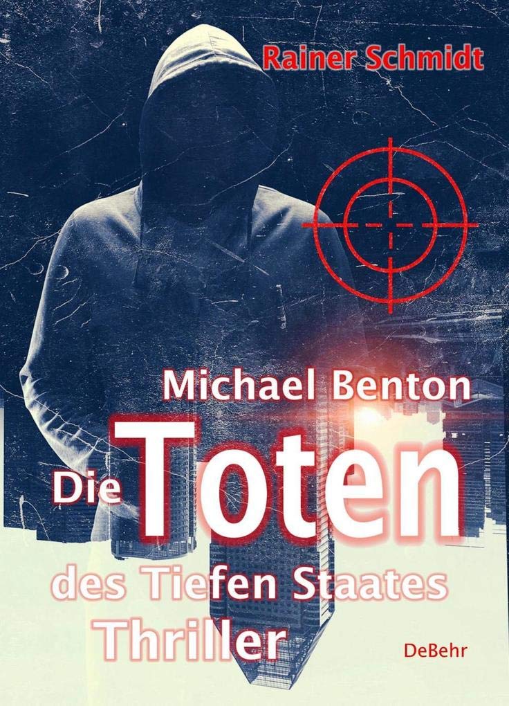 Michael Benton - Die Toten des Tiefen Staates - Thriller Social Sciences