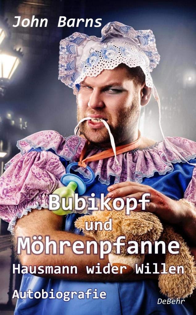 Bubikopf und Möhrenpfanne - Hausmann wider Willen - Autobiografie Social Sciences