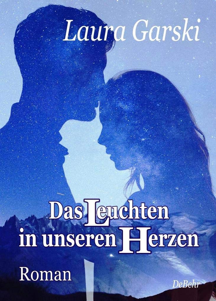 Das Leuchten in unseren Herzen - Roman Personalities