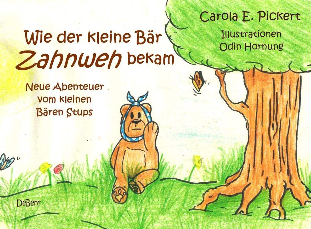 Wie der kleine Bär Zahnweh bekam - Neue Abenteuer vom kleinen Bären Stups Medicine