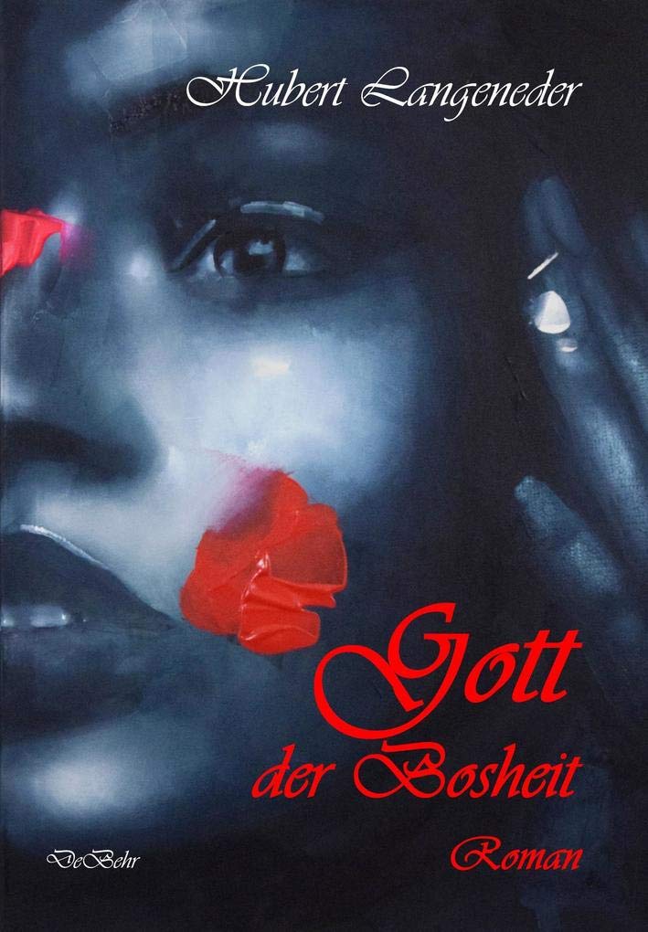 Gott der Bosheit - Roman Contemporary literature