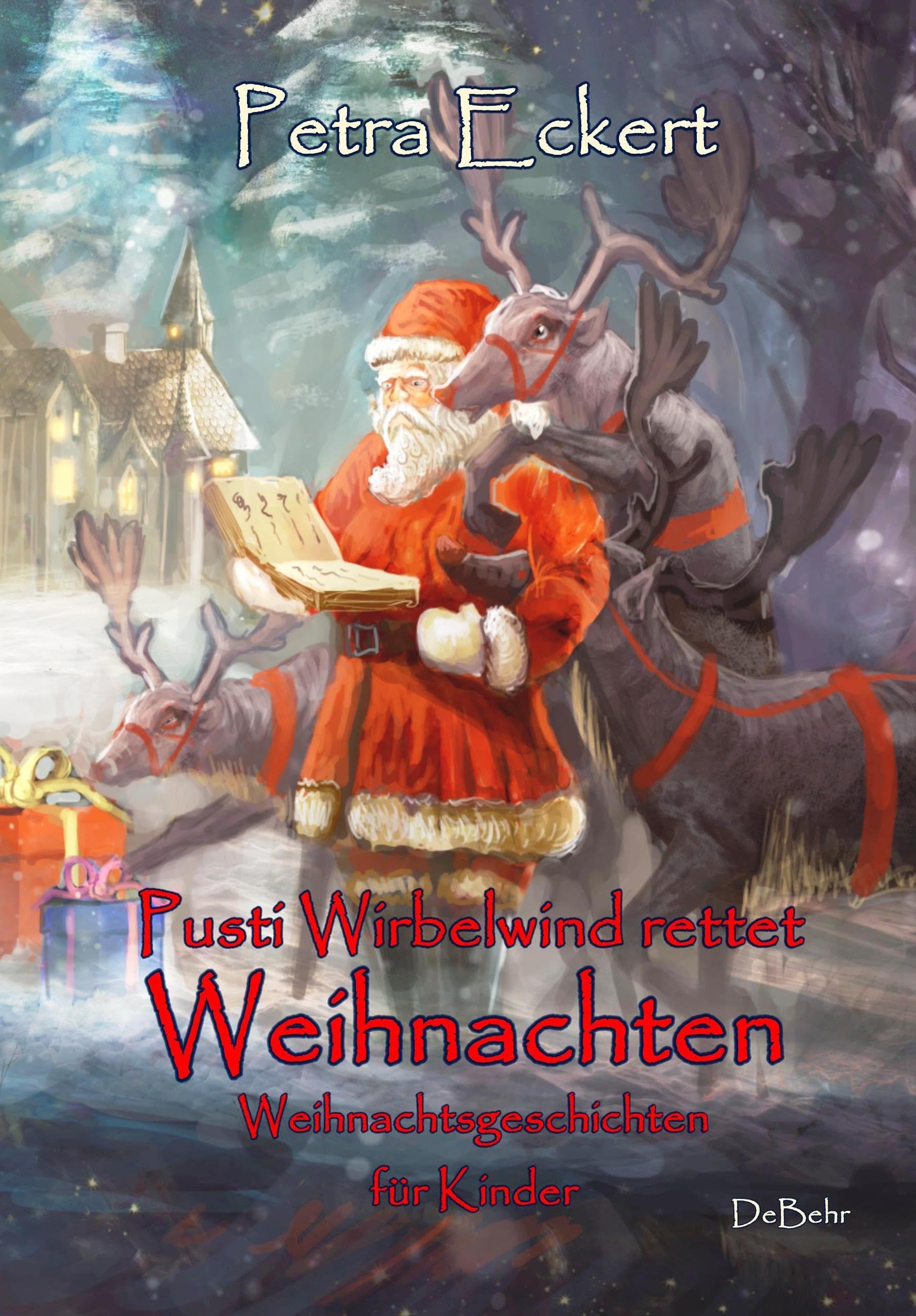 Pusti Wirbelwind rettet Weihnachten - Weihnachtsgeschichten für Kinde Social Sciences