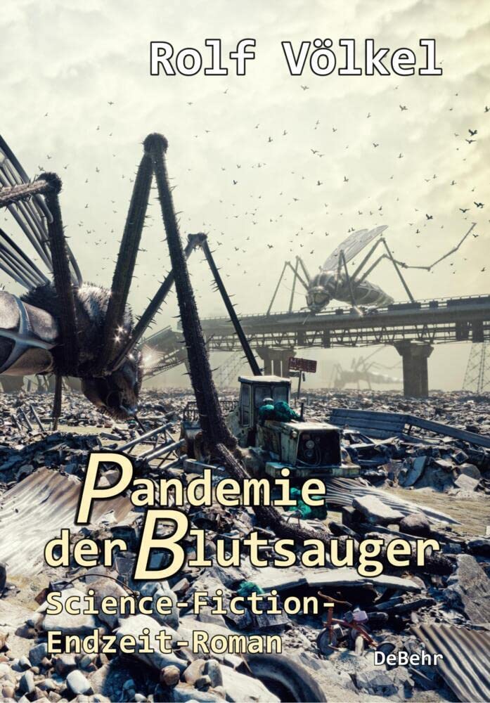 Pandemie der Blutsauger - Science-Fiction-Endzeit-Roman Action & Adventure