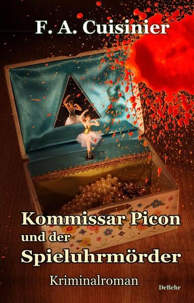Kommissar Picon und der Spieluhrmörder - Kriminalroman Action & Adventure