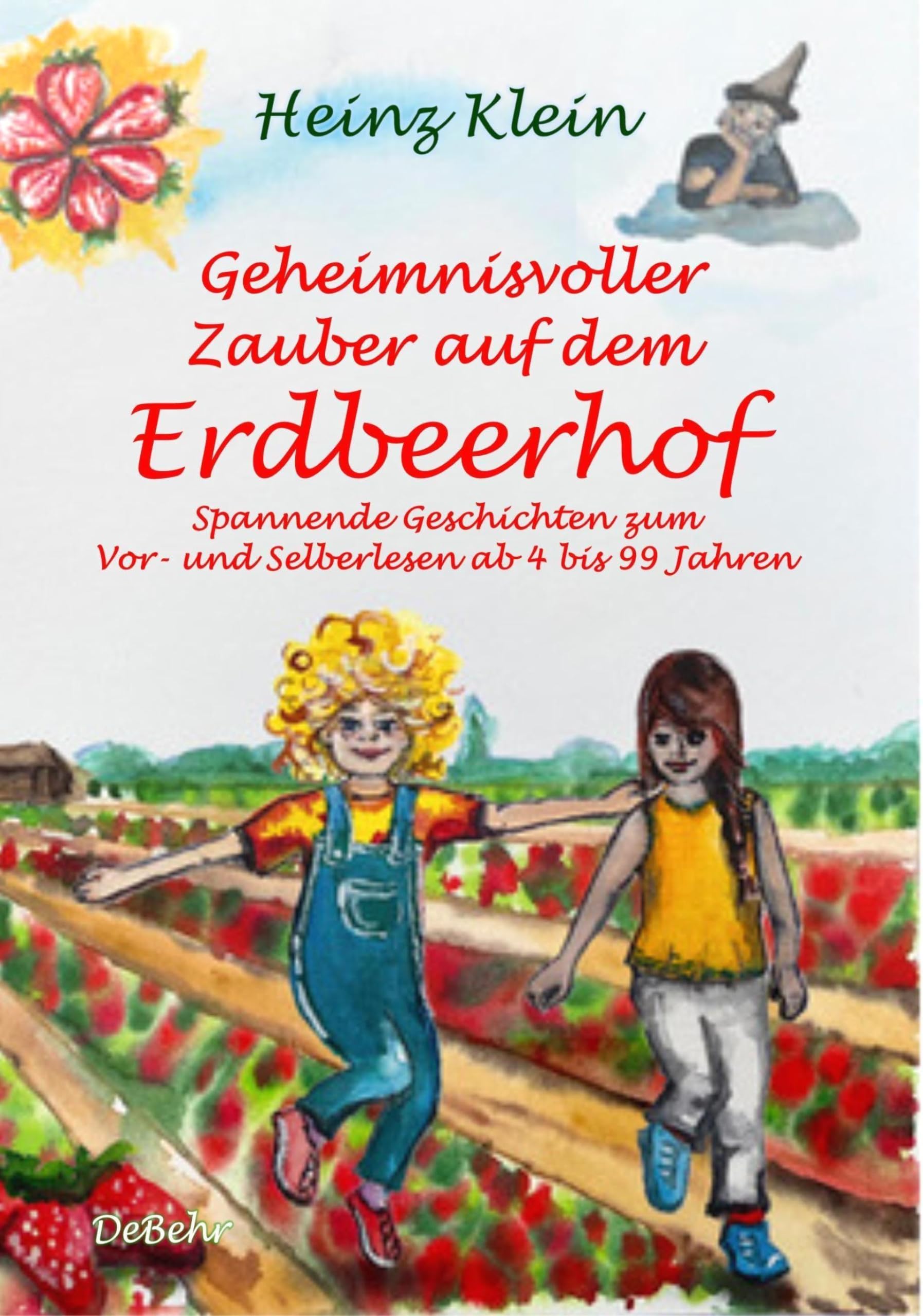 Geheimnisvoller Zauber auf dem Erdbeerhof - Spannende Geschichten zum Vor- und Selberlesen ab 4 bis 12 Jahren Social Sciences