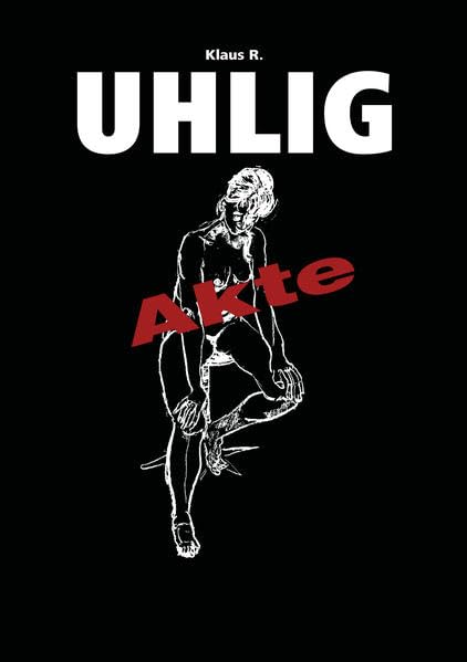 Product Image: Klaus R. Uhlig – Akte