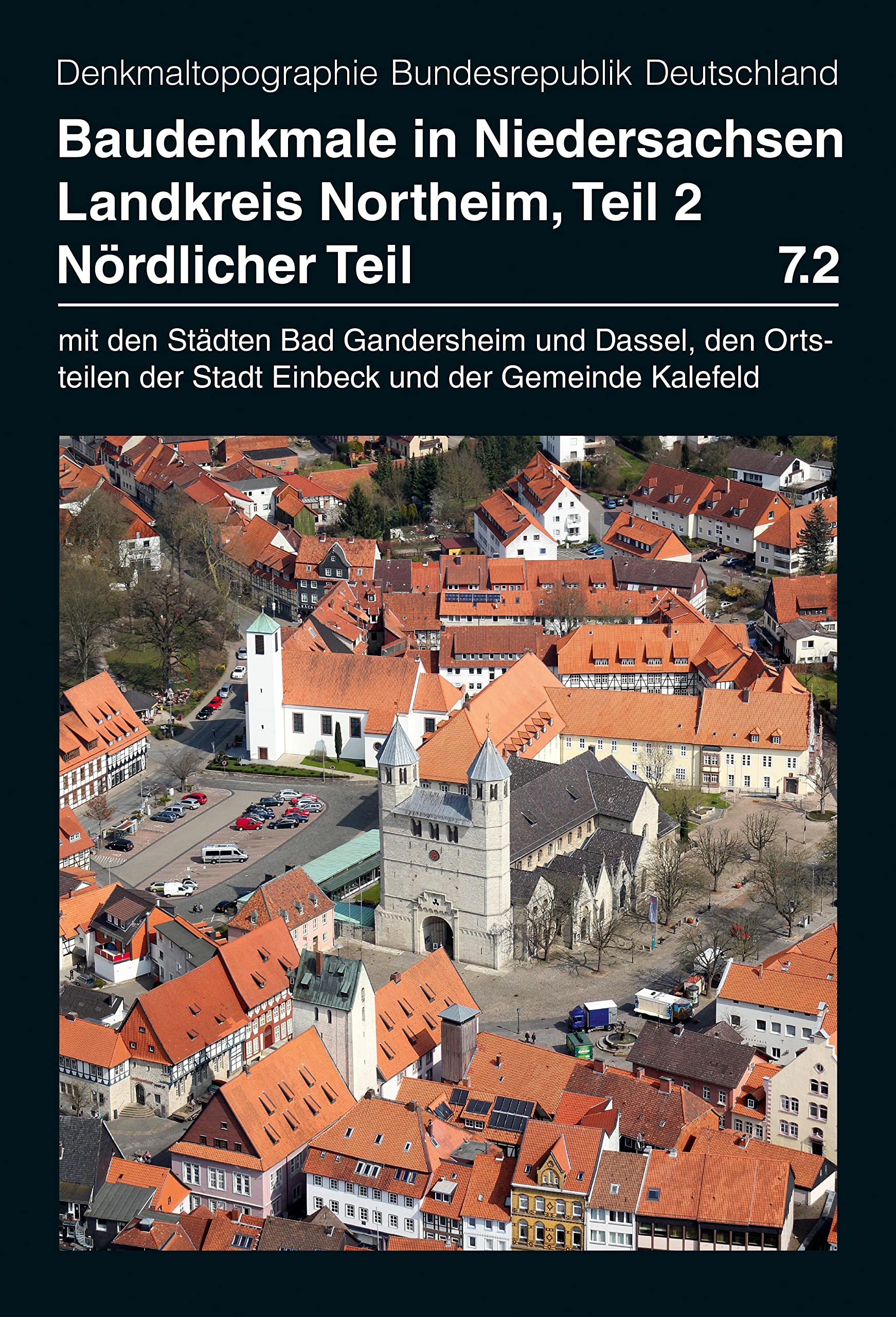Baudenkmale in Niedersachsen Band 7.2: Landkreis Northeim, nördlicher Teil Politics & History