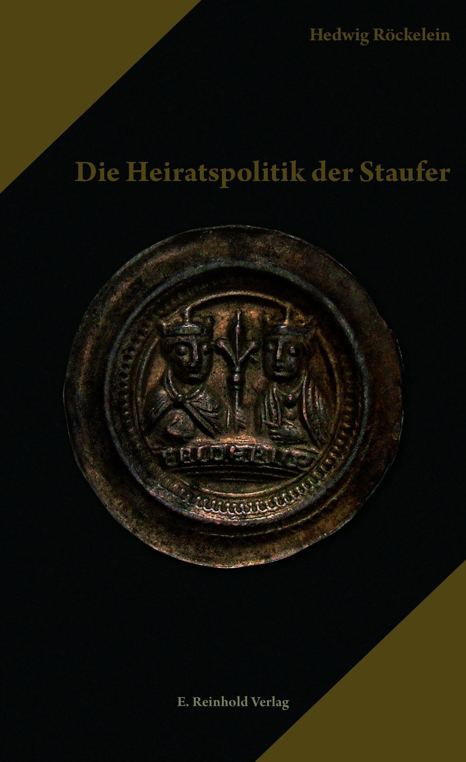 Die Heiratspolitik der Staufer General education