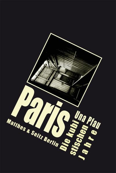 Paris: Die kubistischen Jahre Film, Art & Culture
