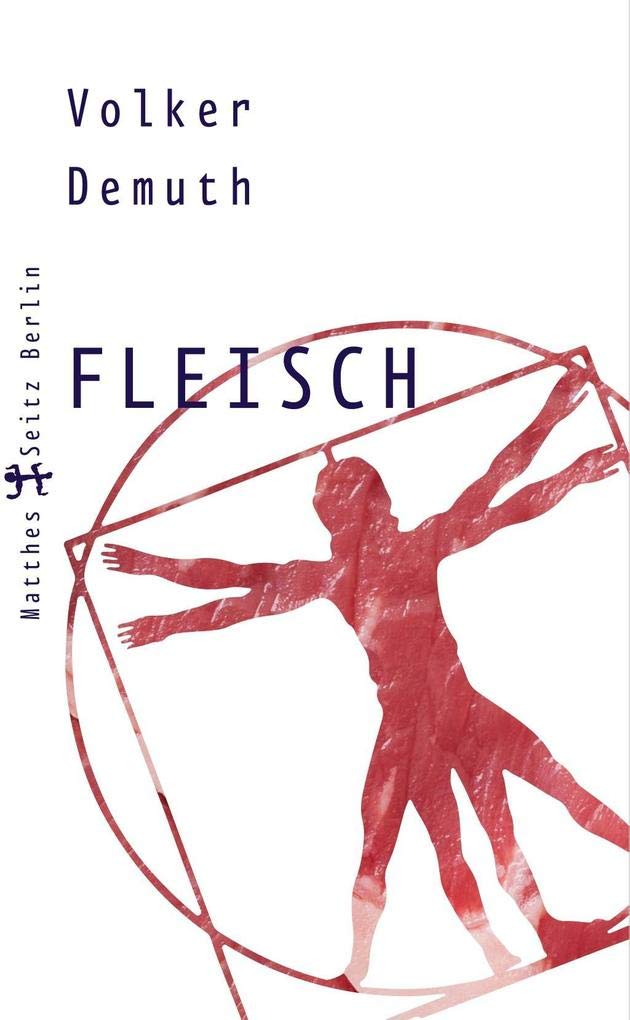 Fleisch: Versuch einer Carneologie Philosophy