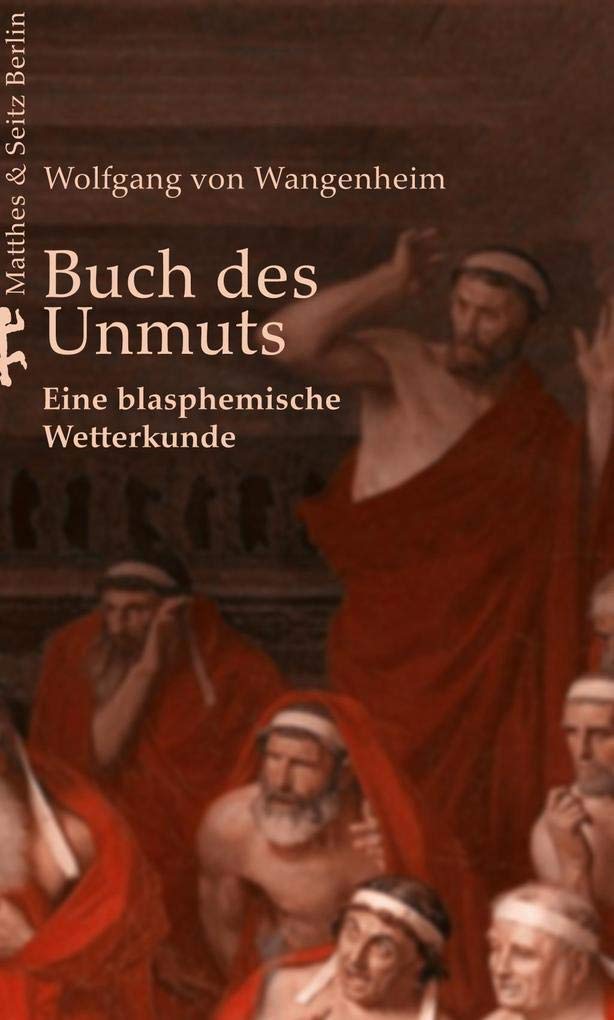 Buch des Unmuts: Eine blasphemische Wetterkunde Philosophy
