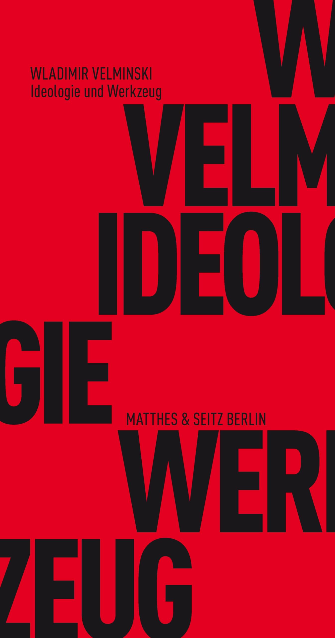 Ideologie und Werkzeug (Fröhliche Wissenschaft) Philosophy