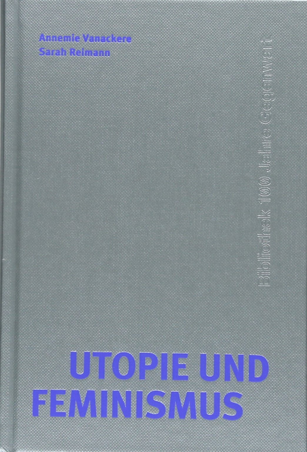 Utopie und Feminismus: Haus der Kulturen der Welt (100 Jahre Gegenwart) Law