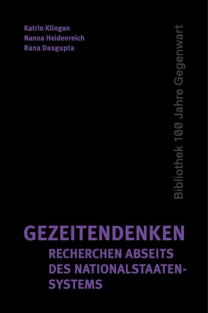 Gezeitendenken - Recherchen abseits des Nationalstaatensystems: Haus der Kulturen der Welt (100 Jahre Gegenwart) Law