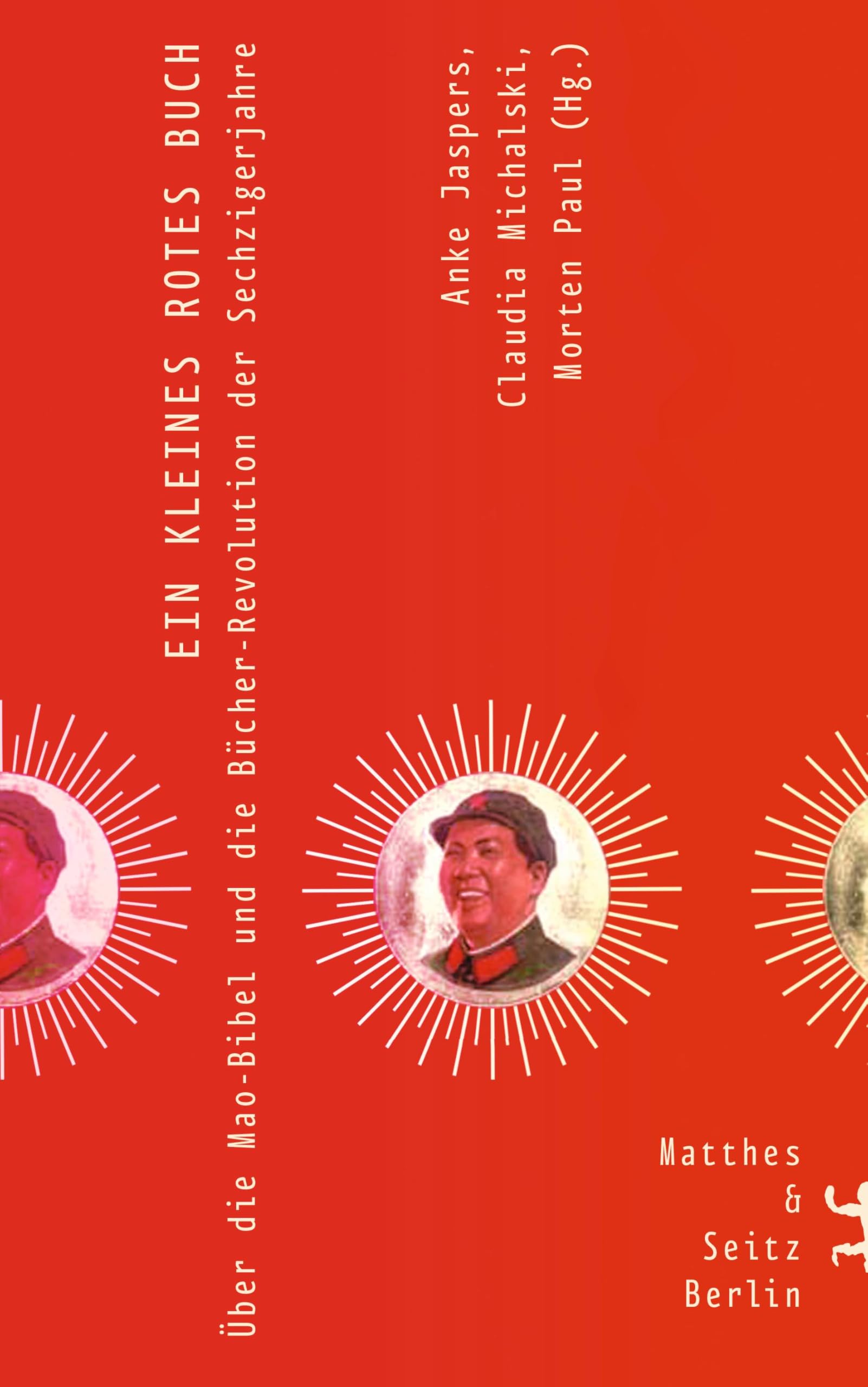 Ein kleines rotes Buch: Die Mao-Bibel und die Bücher-Revolution der Sechzigerjahre Law