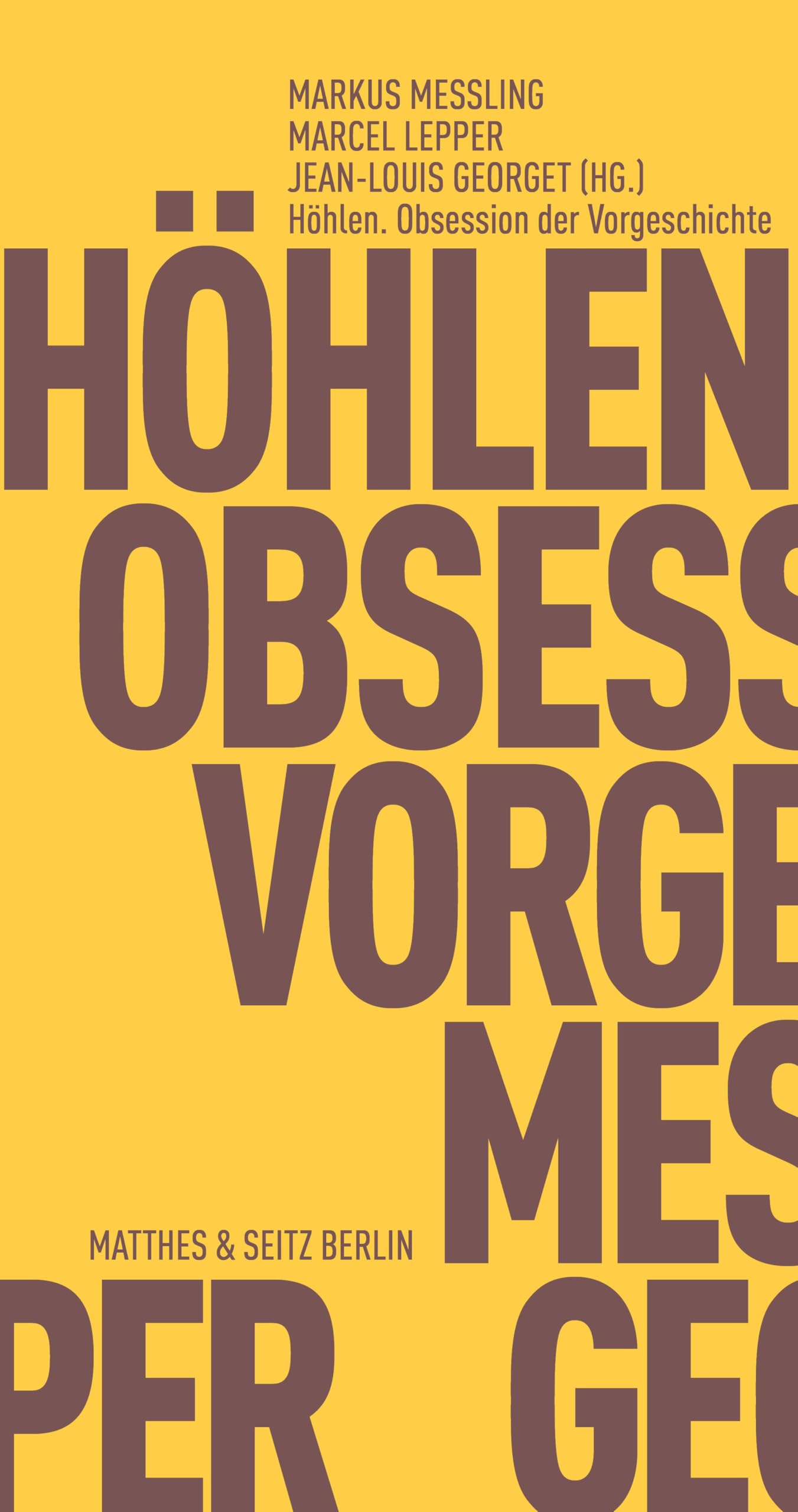 Höhlen. Obsession der Vorgeschichte Books