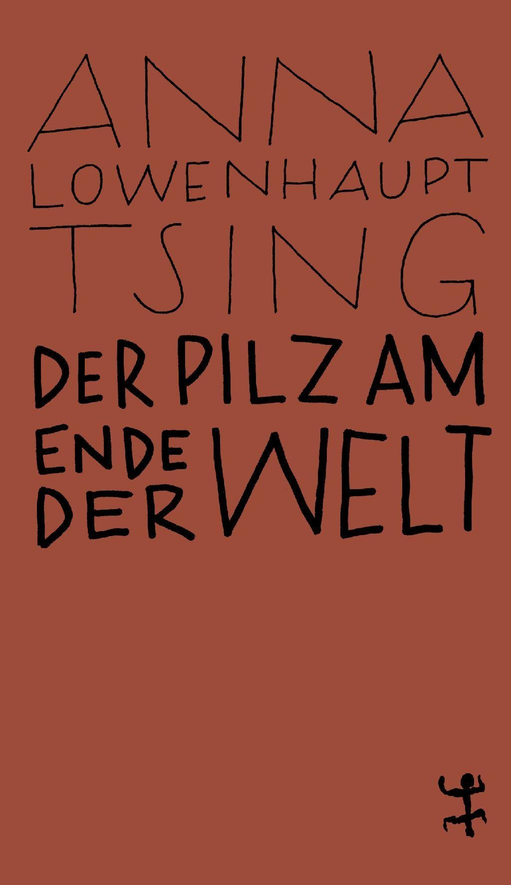 Der Pilz am Ende der Welt Books