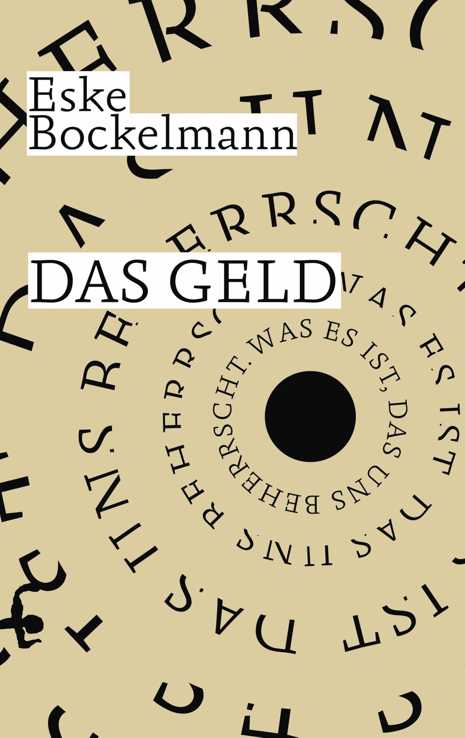 Das Geld: Was es ist, das uns beherrscht Books