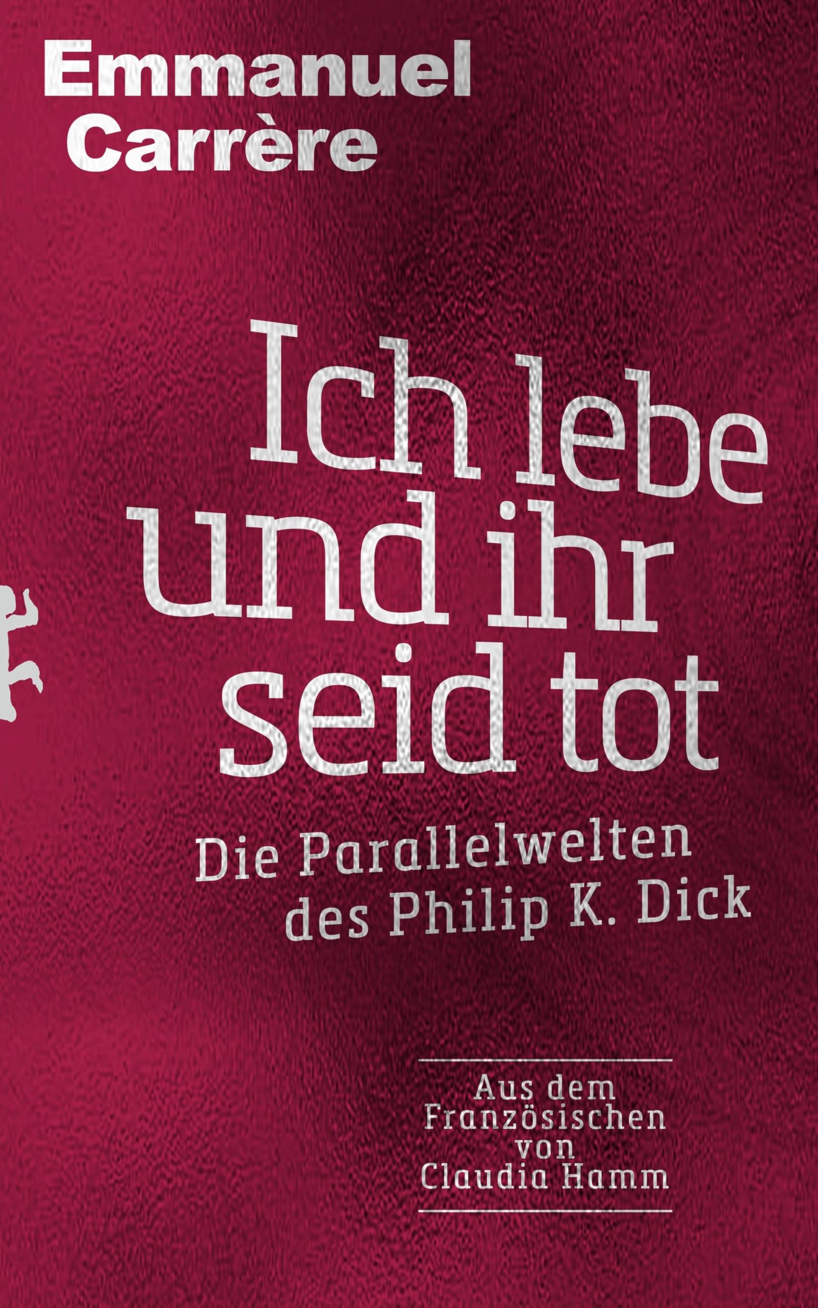 Ich lebe und ihr seid tot Contemporary literature