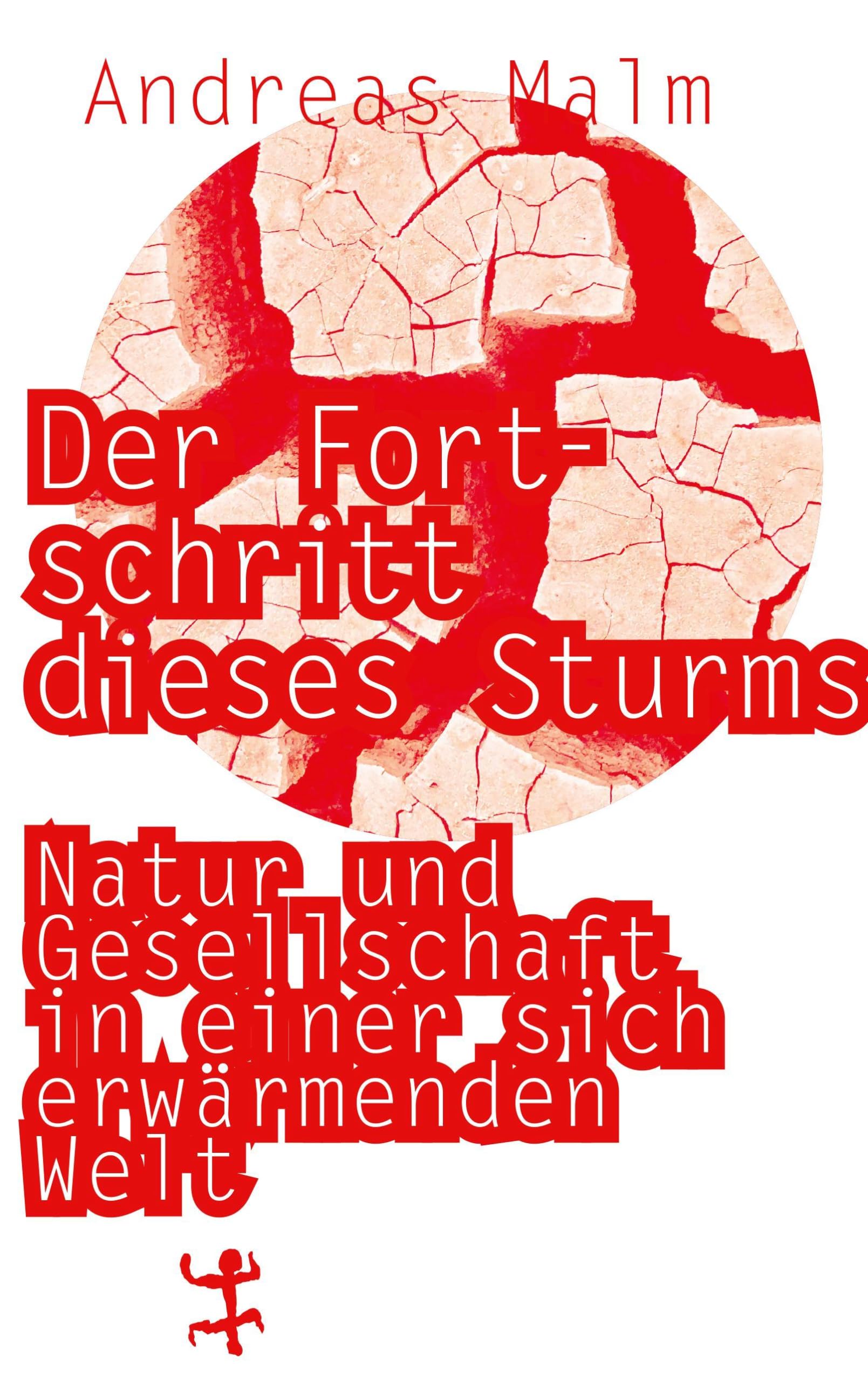 Der Fortschritt dieses Sturms: Natur und Gesellschaft in einer sich erwärmenden Welt Books