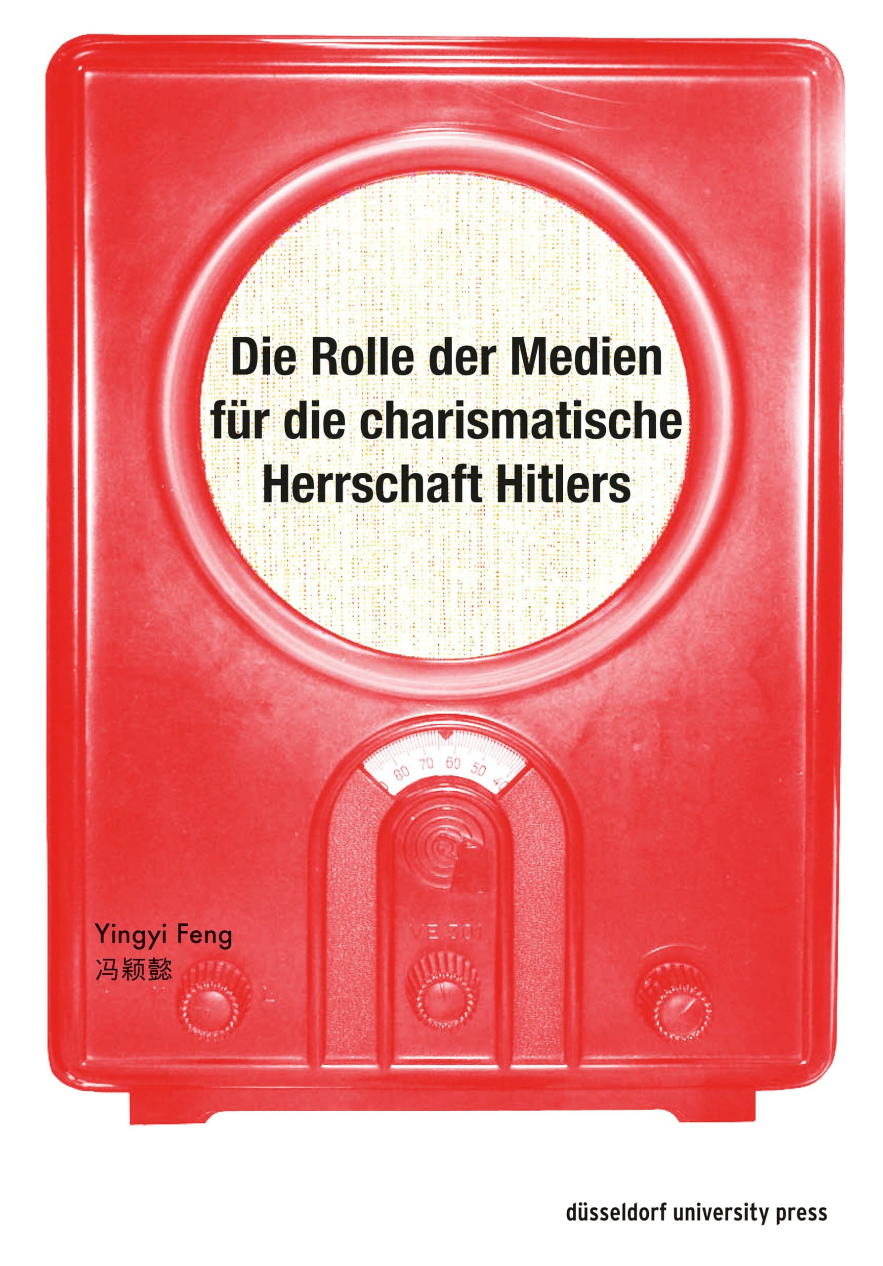 Die Rolle der Medien für die charismatische Herrschaft Hitlers Photography