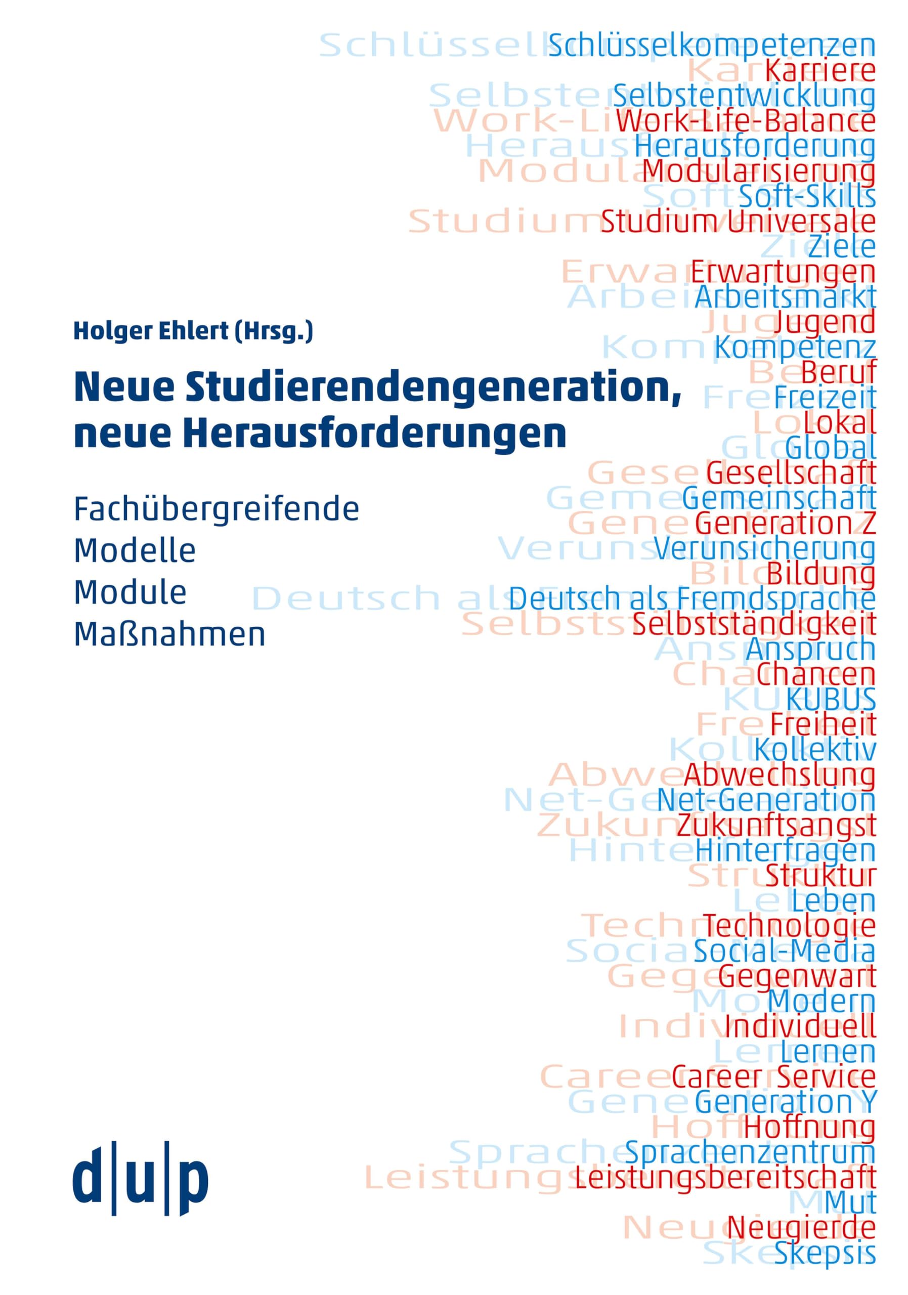Neue Studierendengeneration, neue Herausforderungen: Fachübergreifende Modelle, Module, Maßnahmen General education