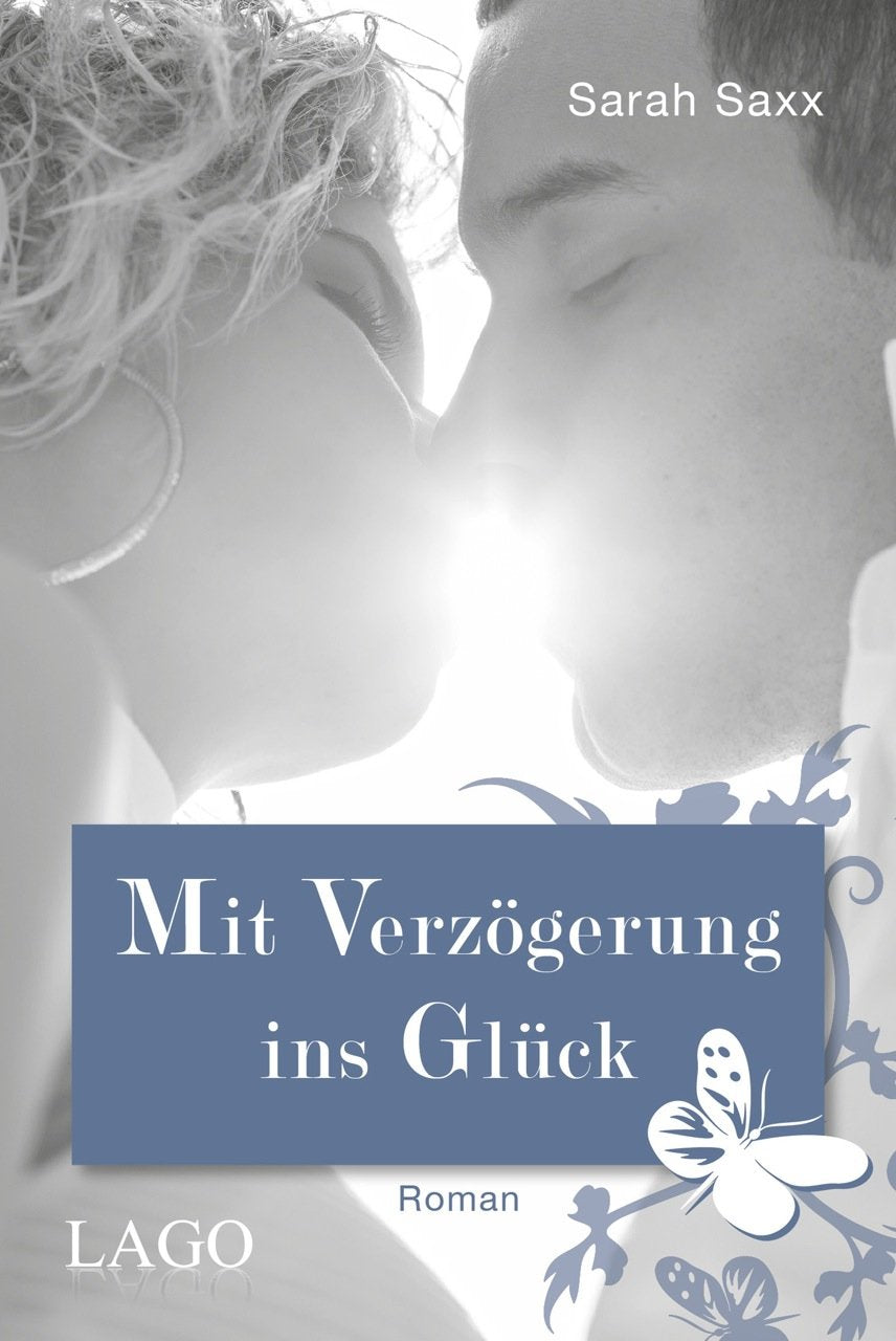 Mit Verzögerung ins Glück: Roman Contemporary literature